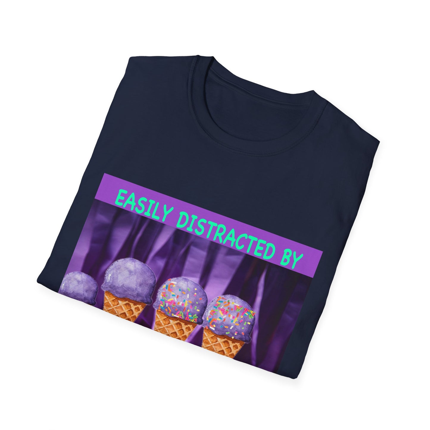 Easily Distracted By Ice Cream T-Shirt, Funny Gift for Ice Cream Lovers, Unisex Graphic Tee, Summer Shirt, Ideal for Birthdays, Casual Wear