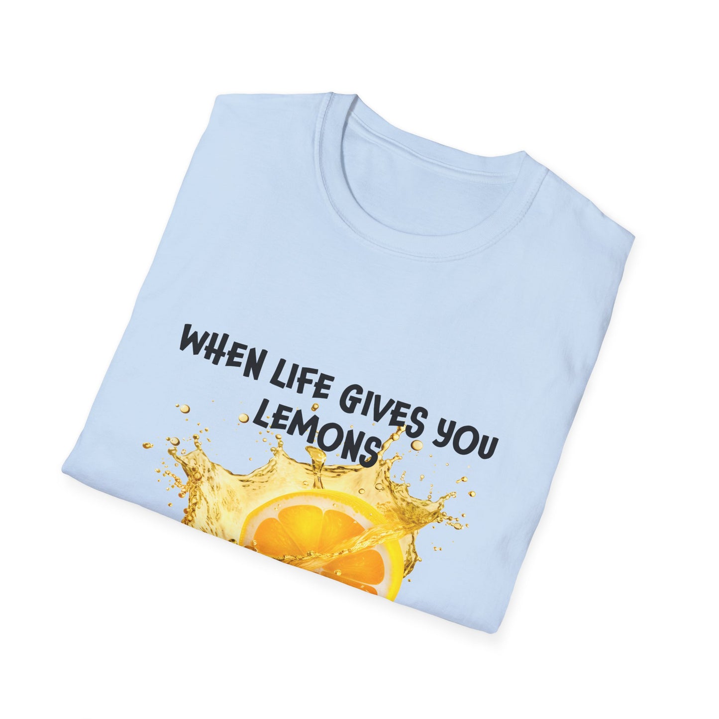 Playful Lemon Quote T-Shirt, Funny Gift Tee, Inspirational Humor Shirt, Casual Wear, Summer Vibes, Birthday Present