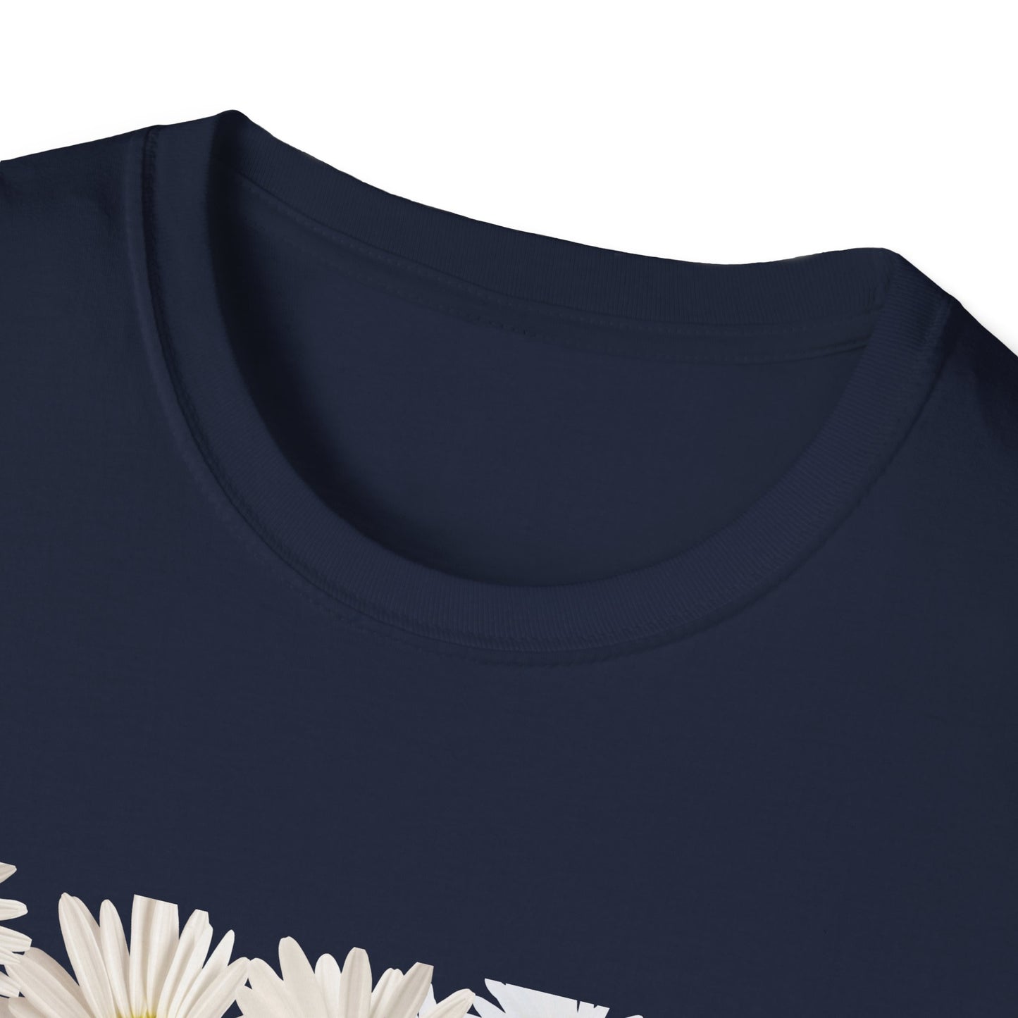 Daises Unisex T-Shirt - You Didn't Wake Up Today to Just Be Average