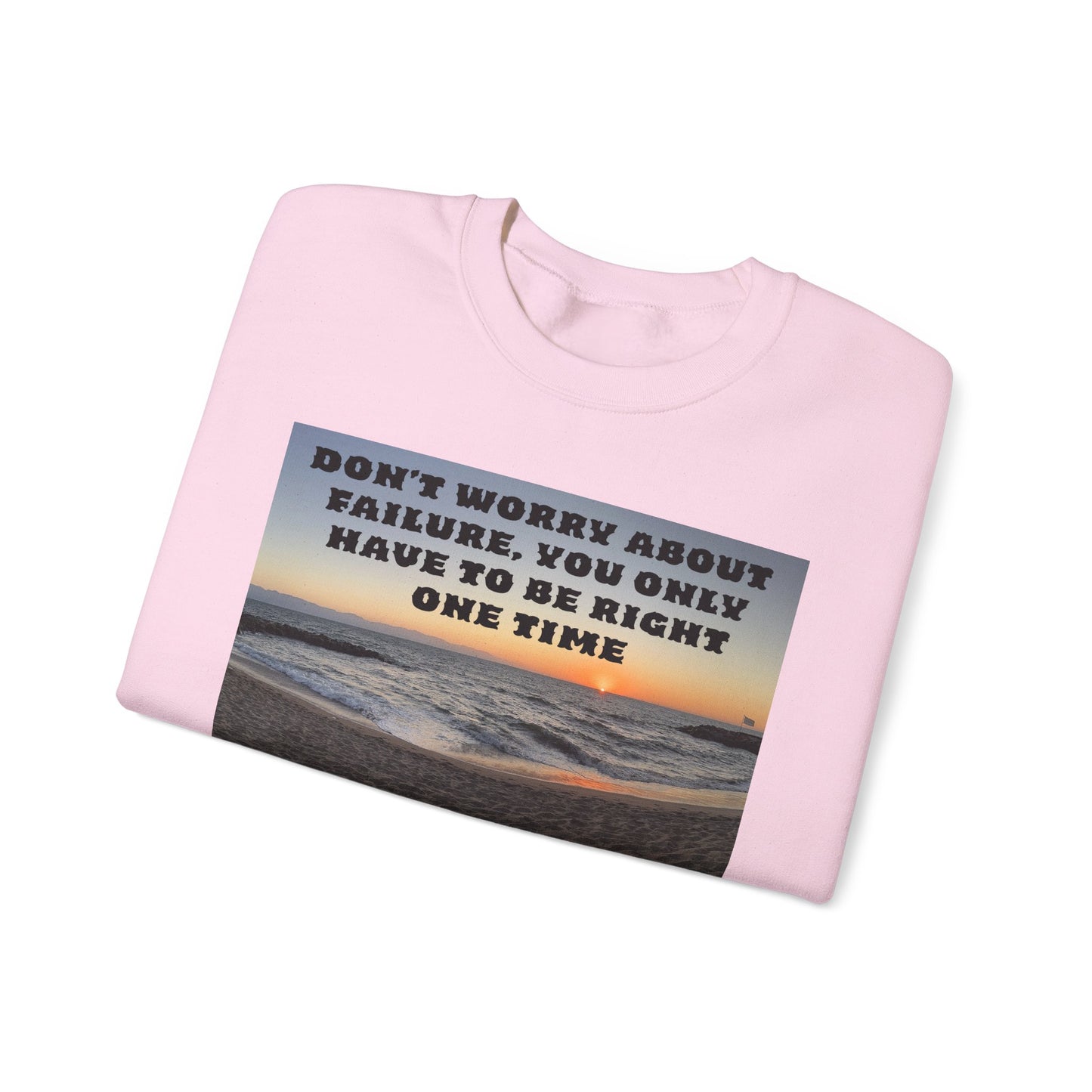 Inspirational Crewneck Sweatshirt - Motivational Apparel, Gift for Friends, Cozy Fashion, Everyday Wear, Positive Vibes