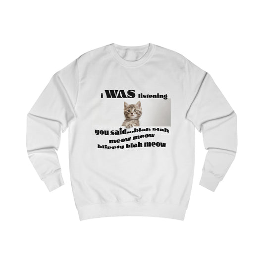 Funny Cat says Blah Sweatshirt, Cat Lover Gift, Cute Pet Apparel, Cozy Unisex Sweater, Humor for Cat Owners, Gift for Animal Lovers