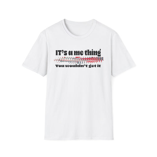 Funny It’s A Me Thing Unisex Softstyle T-Shirt -Gift for Friends, Casual Wear, Unique Quote Tee, Humor Clothing, Everyday Style