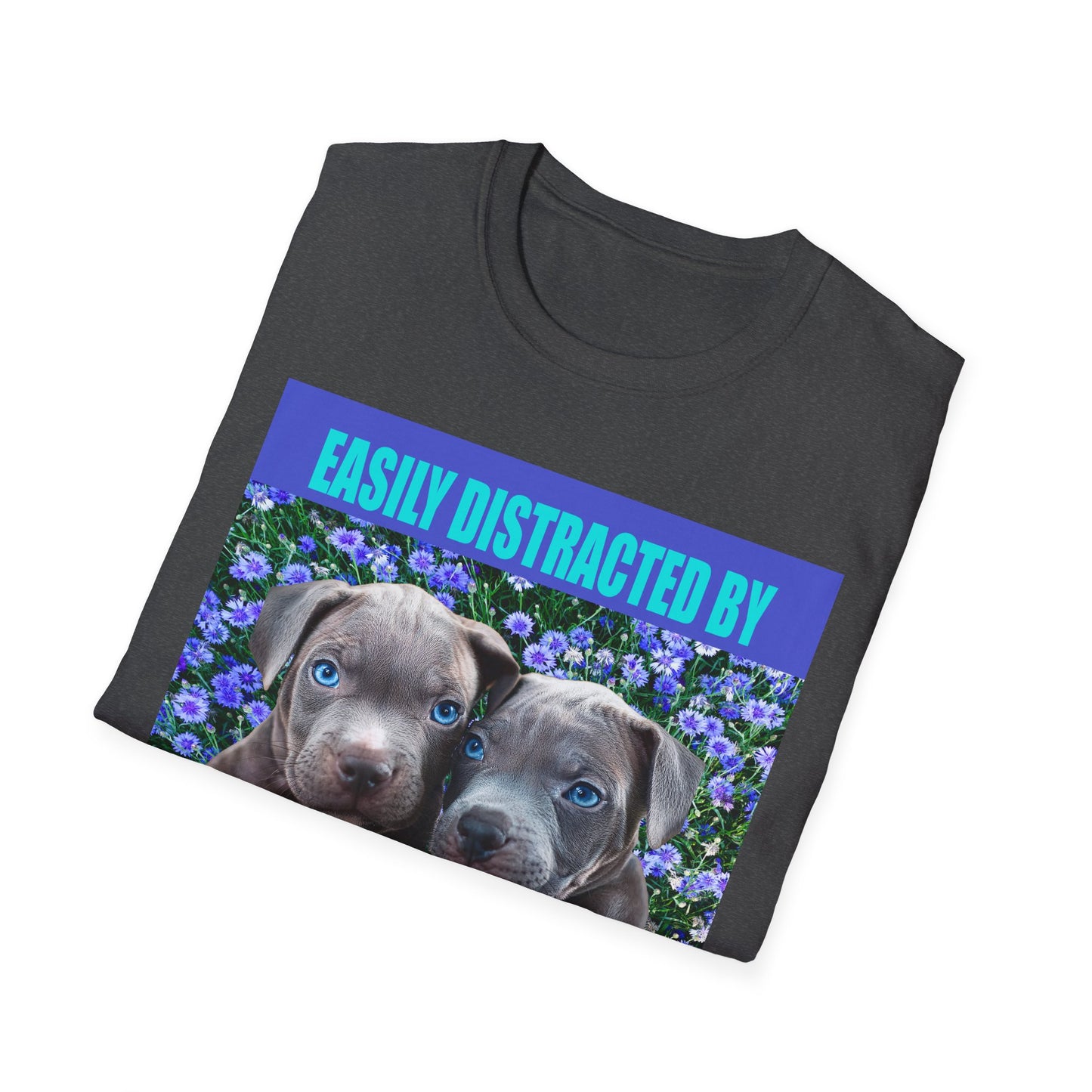 Easily Distracted by Puppies Cute Dog Lover T-Shirt, Easily Distracted by Dogs Tee, Perfect Gift for Pet Owners, Animal Lover Apparel, Casual Everyday Wear