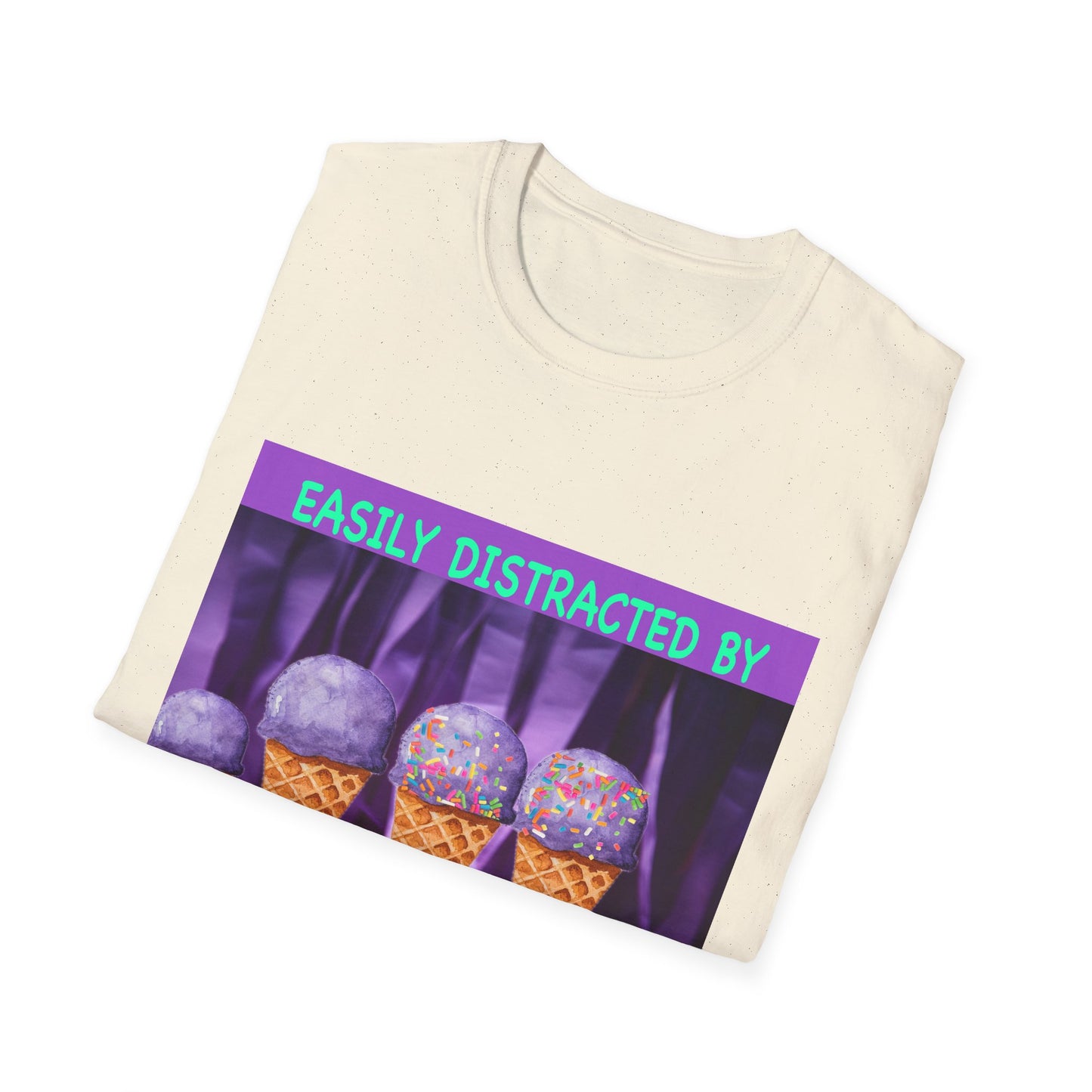 Easily Distracted By Ice Cream T-Shirt, Funny Gift for Ice Cream Lovers, Unisex Graphic Tee, Summer Shirt, Ideal for Birthdays, Casual Wear