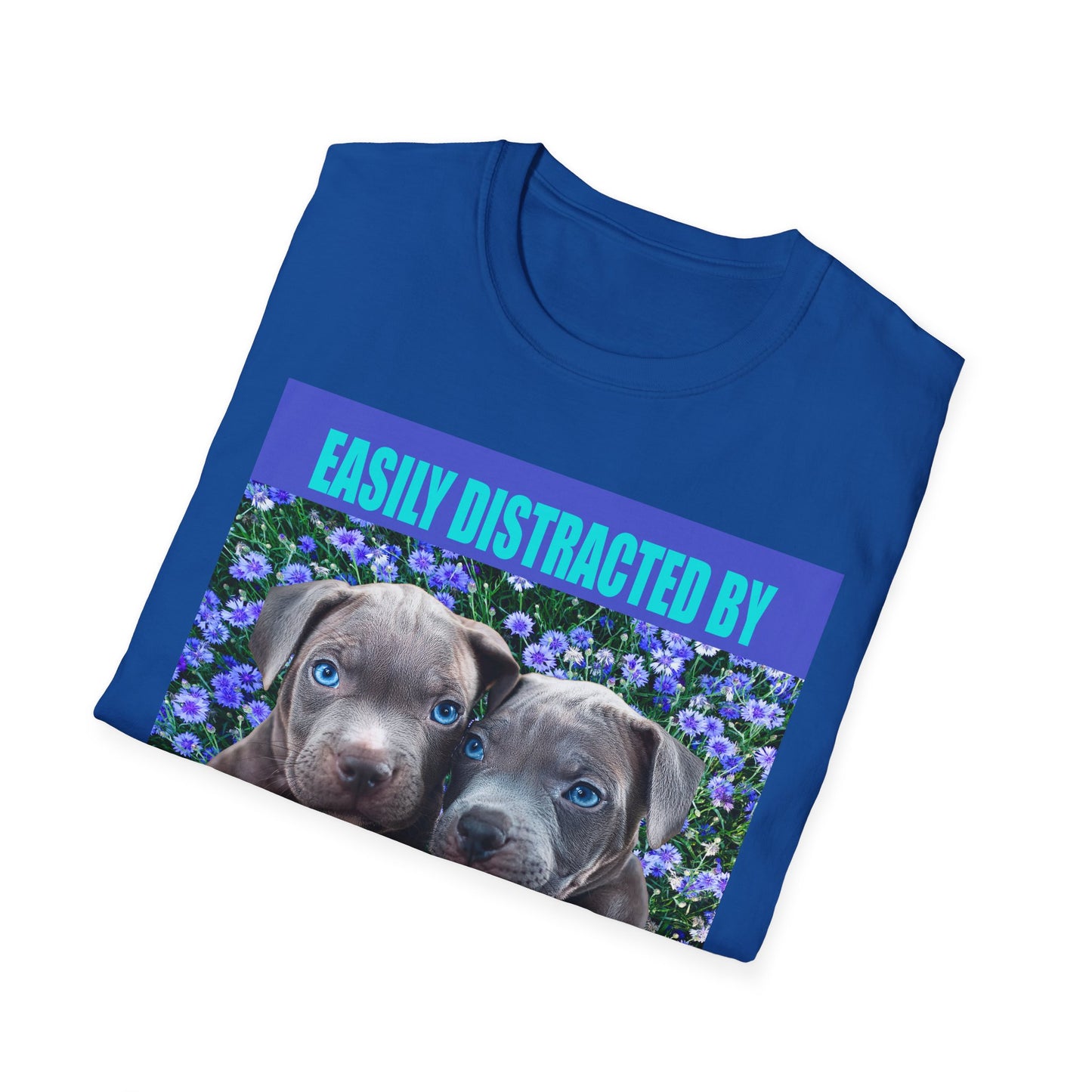 Easily Distracted by Puppies Cute Dog Lover T-Shirt, Easily Distracted by Dogs Tee, Perfect Gift for Pet Owners, Animal Lover Apparel, Casual Everyday Wear