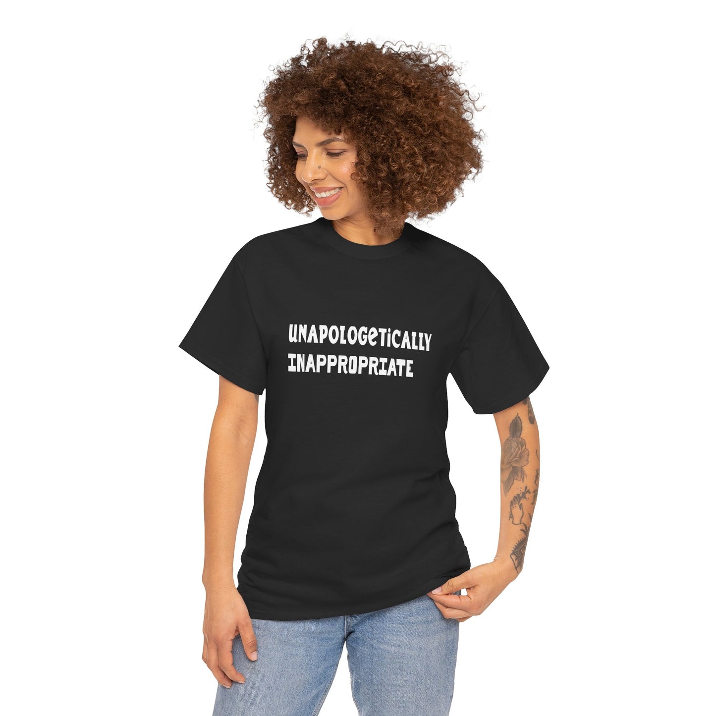 T-Shirt-unapologetically inappropriate