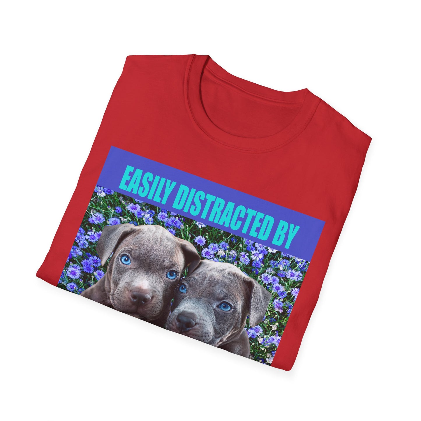 Easily Distracted by Puppies Cute Dog Lover T-Shirt, Easily Distracted by Dogs Tee, Perfect Gift for Pet Owners, Animal Lover Apparel, Casual Everyday Wear
