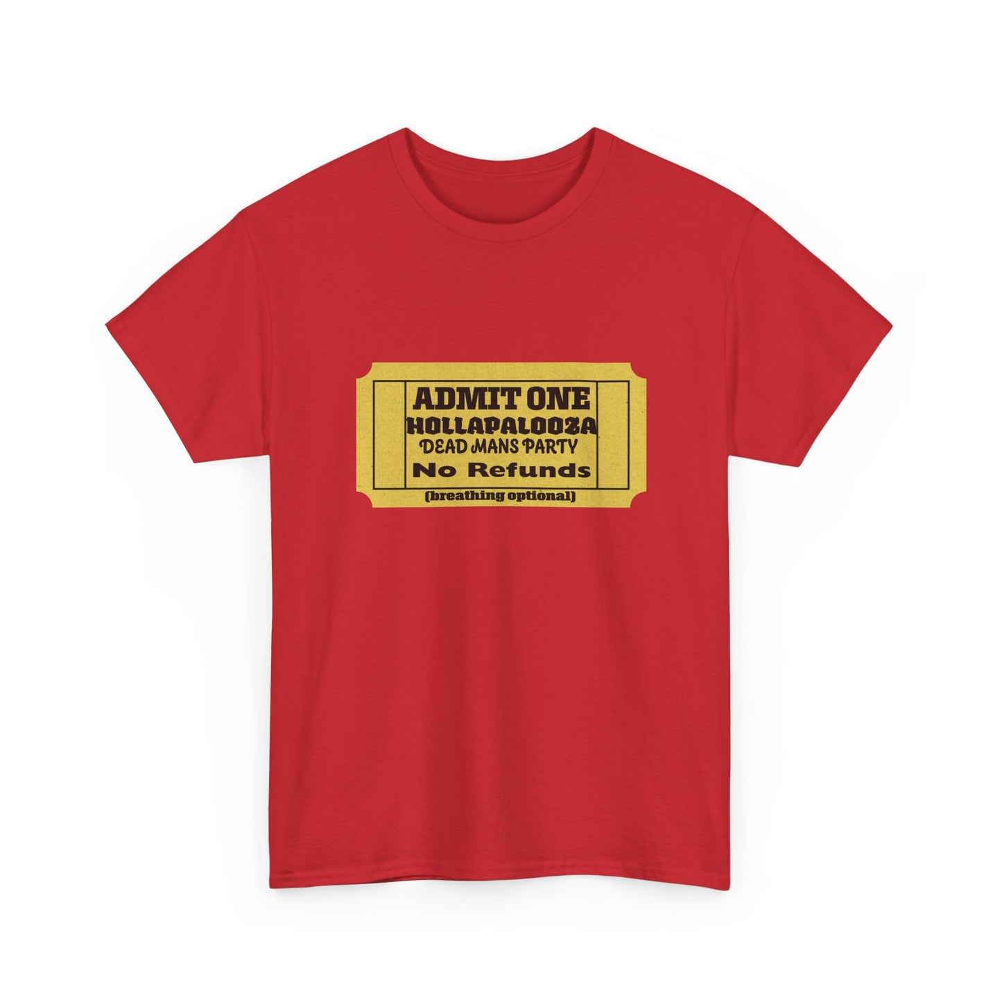 Halloween humor  Festival Event Unisex Tee - Admit One Ticket Design, Comfy T-Shirt for Concerts, Casual Wear, Gift Idea, Party Essentials