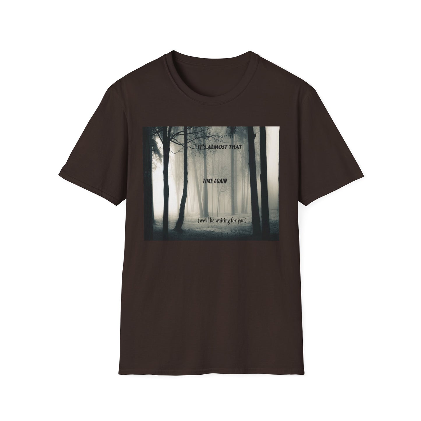 Unisex T-Shirt - 'Waiting For You' Design