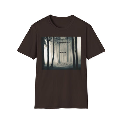 Unisex T-Shirt - 'Waiting For You' Design