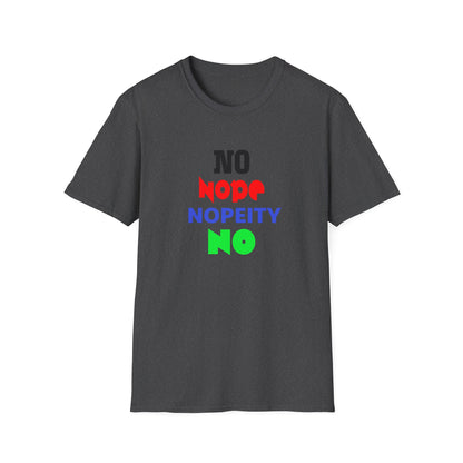 Nopeity Unisex Softstyle T-Shirt, Funny Tee, Gift for Friends, Casual Wear, Birthday Present, Humor Apparel
