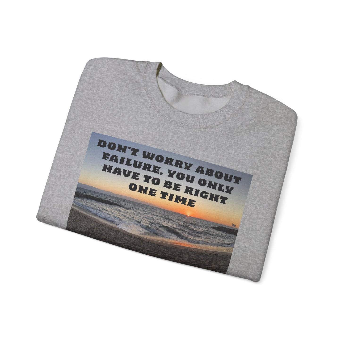 Inspirational Crewneck Sweatshirt - Motivational Apparel, Gift for Friends, Cozy Fashion, Everyday Wear, Positive Vibes