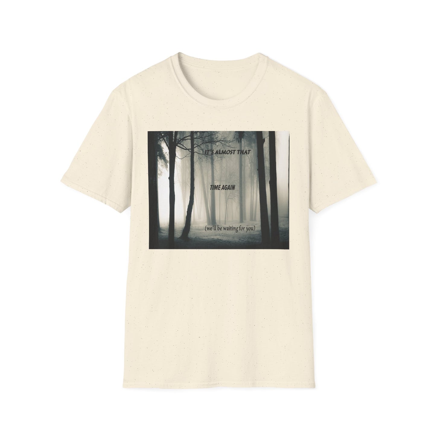 Unisex T-Shirt - 'Waiting For You' Design
