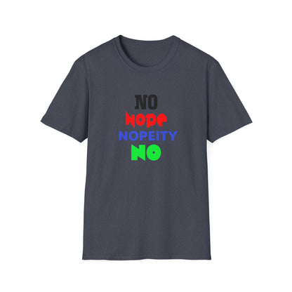 Nopeity Unisex Softstyle T-Shirt, Funny Tee, Gift for Friends, Casual Wear, Birthday Present, Humor Apparel
