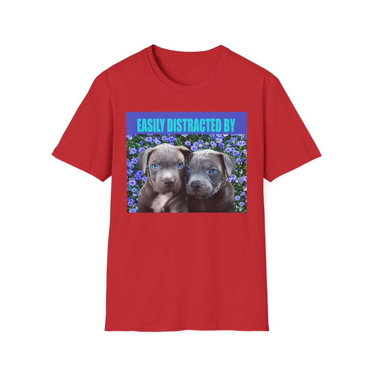 Easily Distracted by Puppies Cute Dog Lover T-Shirt, Easily Distracted by Dogs Tee, Perfect Gift for Pet Owners, Animal Lover Apparel, Casual Everyday Wear