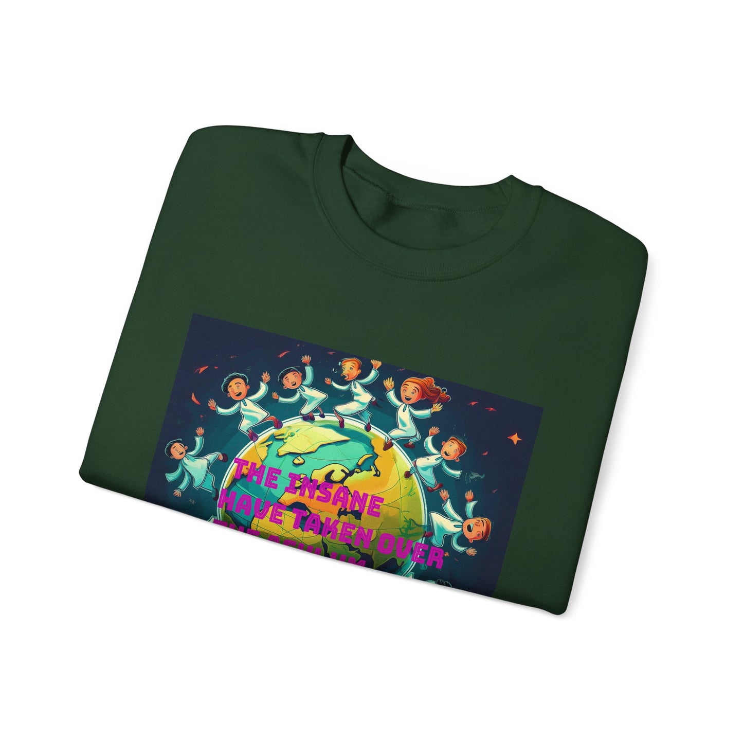Sweatshirt - 'The Insane Have Taken Over the Asylum' Unisex Heavy Blend™ Crewneck
