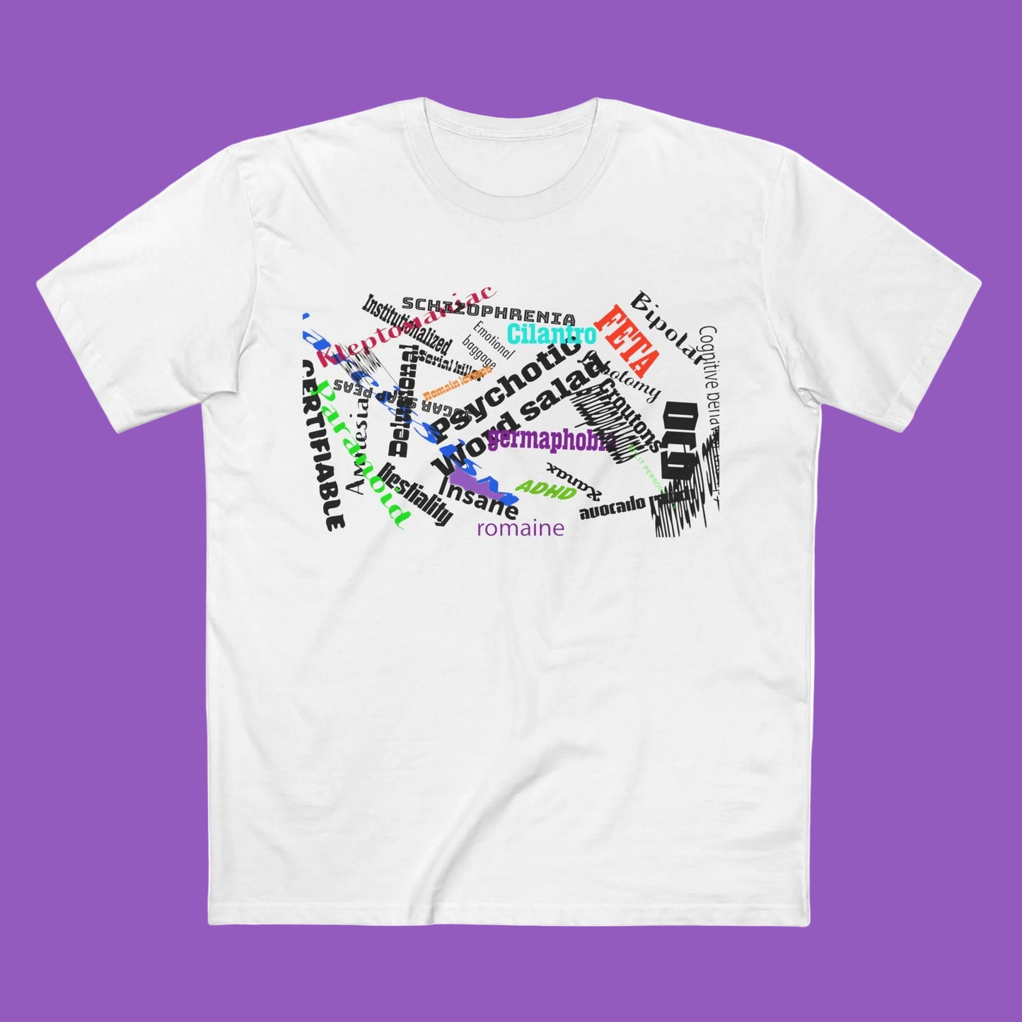 Psychotic Word Salad Tee — Abstract Multicolor Typography Graphic T-Shirt