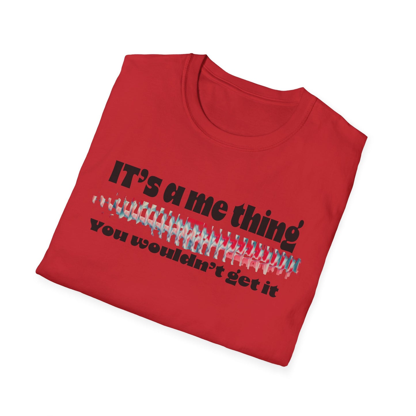 Funny It’s A Me Thing Unisex Softstyle T-Shirt -Gift for Friends, Casual Wear, Unique Quote Tee, Humor Clothing, Everyday Style