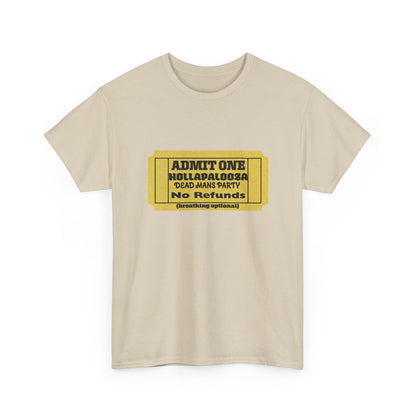 Halloween humor  Festival Event Unisex Tee - Admit One Ticket Design, Comfy T-Shirt for Concerts, Casual Wear, Gift Idea, Party Essentials