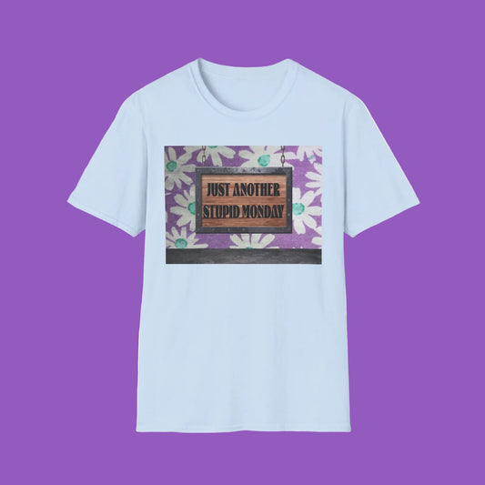 Funny Stupid Monday T-Shirt, Unisex Graphic Tee