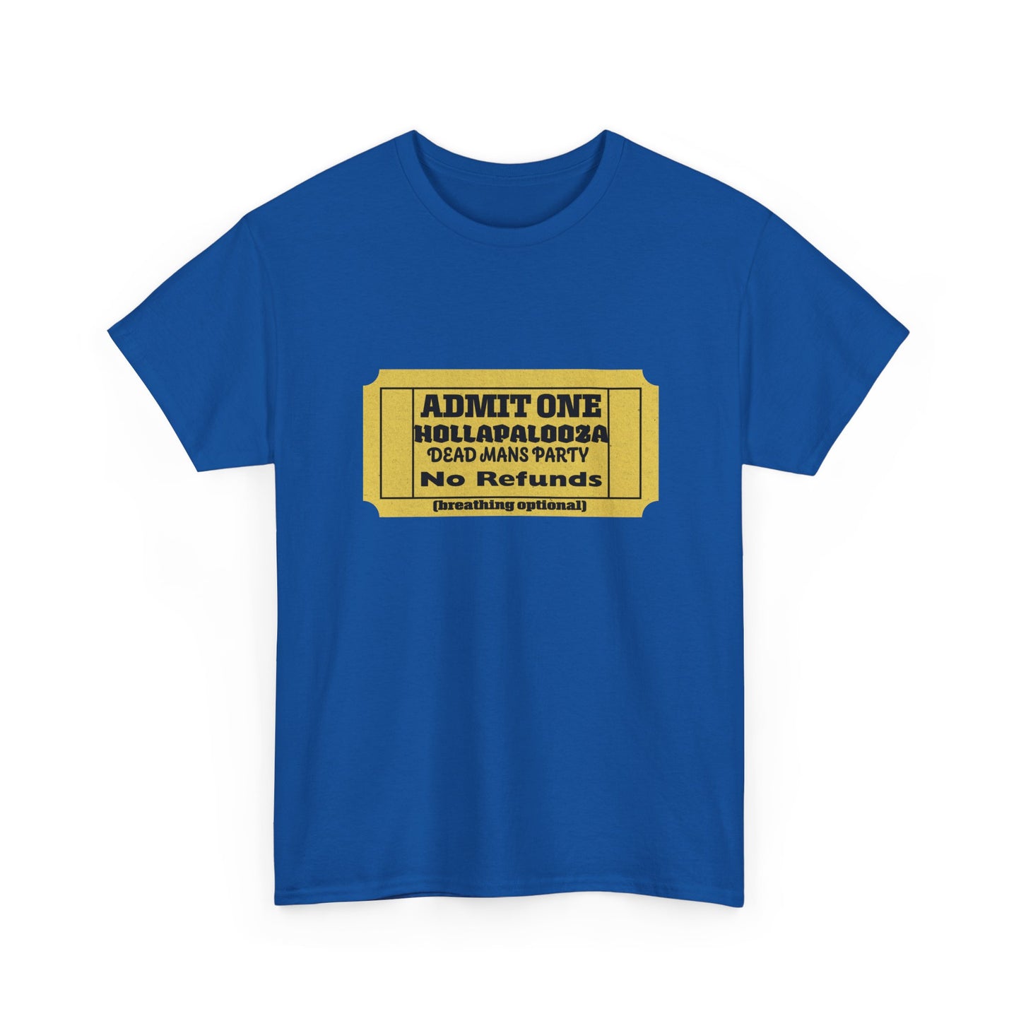 Halloween humor  Festival Event Unisex Tee - Admit One Ticket Design, Comfy T-Shirt for Concerts, Casual Wear, Gift Idea, Party Essentials