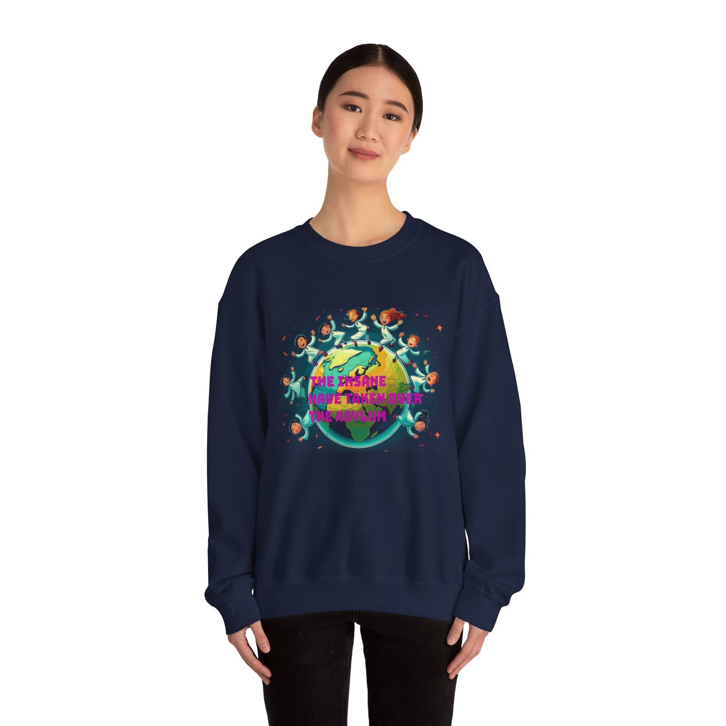 Sweatshirt - 'The Insane Have Taken Over the Asylum' Unisex Heavy Blend™ Crewneck