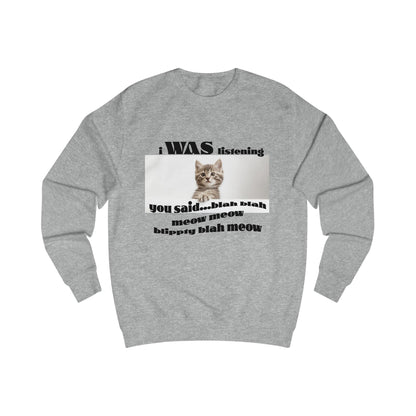 Funny Cat says Blah Sweatshirt, Cat Lover Gift, Cute Pet Apparel, Cozy Unisex Sweater, Humor for Cat Owners, Gift for Animal Lovers