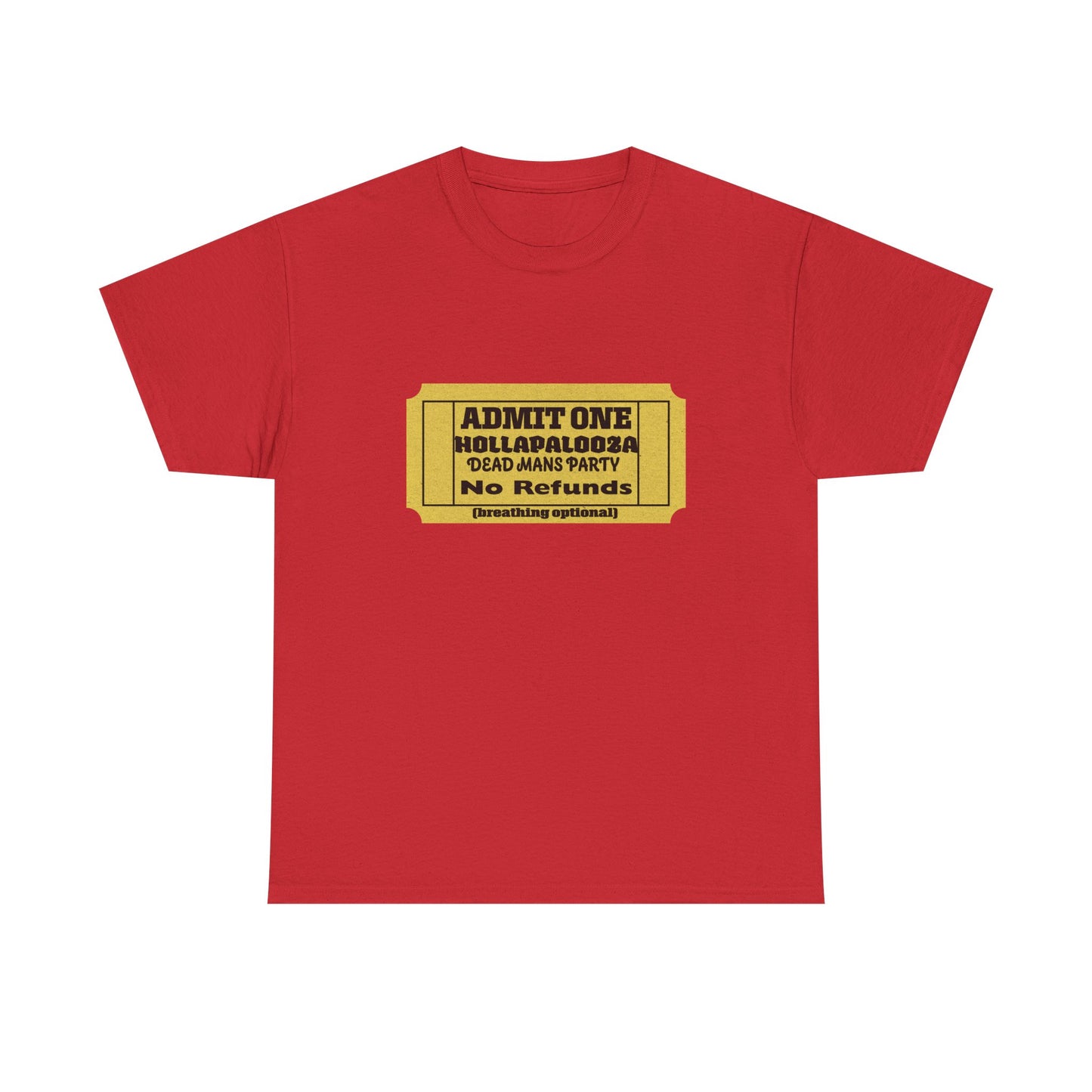 Halloween humor  Festival Event Unisex Tee - Admit One Ticket Design, Comfy T-Shirt for Concerts, Casual Wear, Gift Idea, Party Essentials