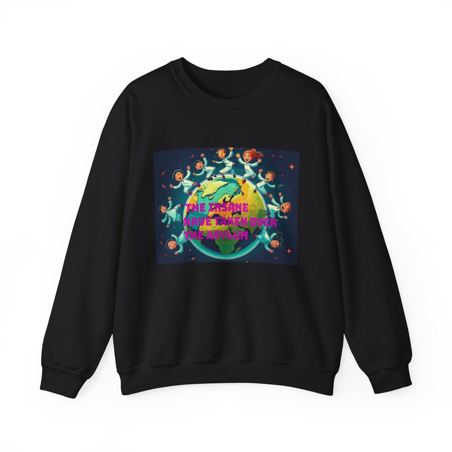 Sweatshirt - 'The Insane Have Taken Over the Asylum' Unisex Heavy Blend™ Crewneck