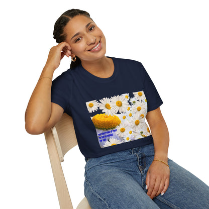 Daises Unisex T-Shirt - You Didn't Wake Up Today to Just Be Average