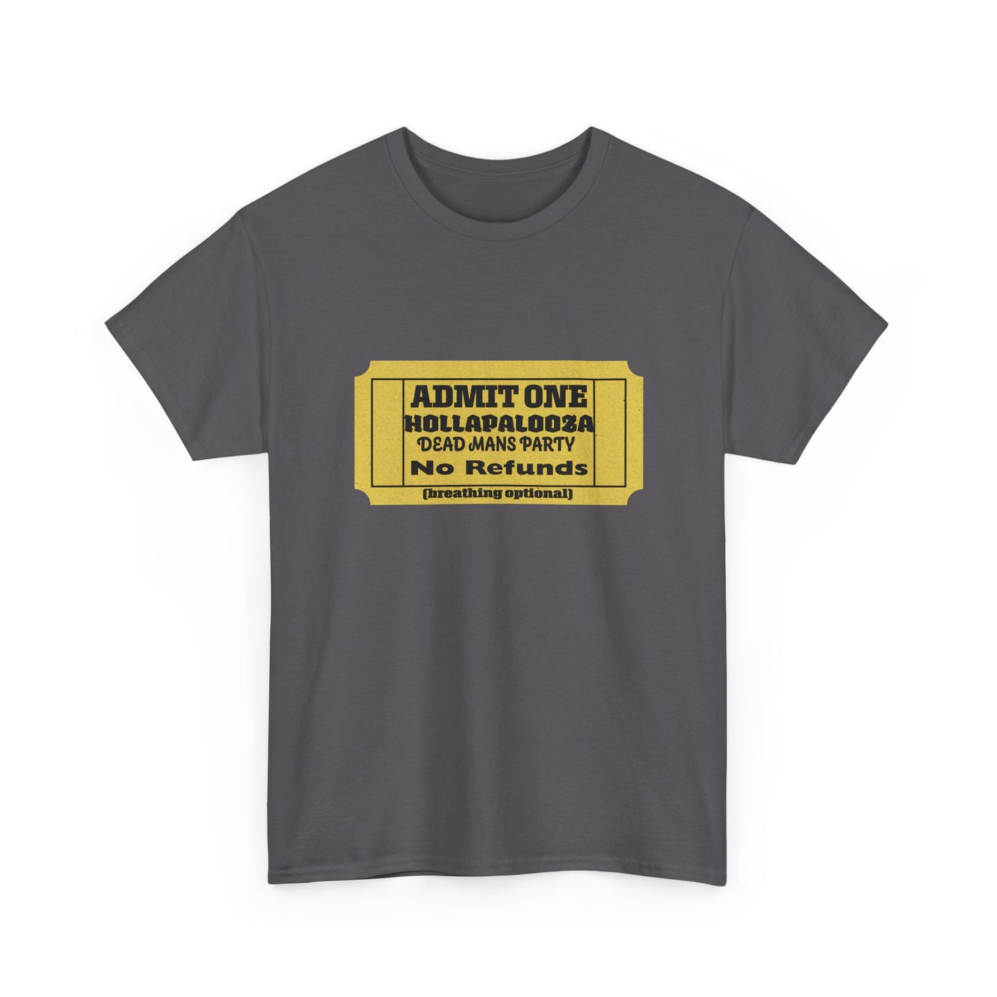 Halloween humor  Festival Event Unisex Tee - Admit One Ticket Design, Comfy T-Shirt for Concerts, Casual Wear, Gift Idea, Party Essentials