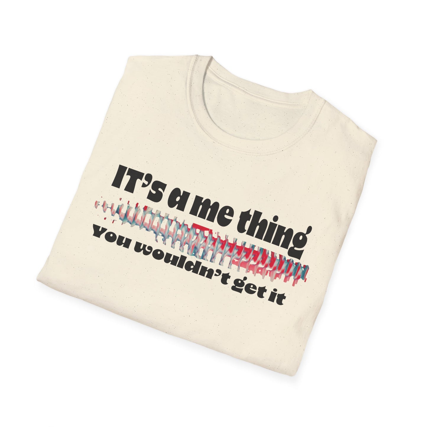 Funny It’s A Me Thing Unisex Softstyle T-Shirt -Gift for Friends, Casual Wear, Unique Quote Tee, Humor Clothing, Everyday Style