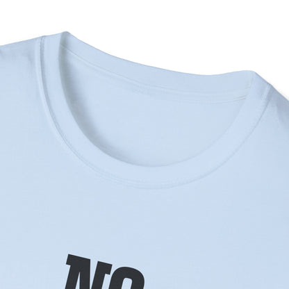 Nopeity Unisex Softstyle T-Shirt, Funny Tee, Gift for Friends, Casual Wear, Birthday Present, Humor Apparel