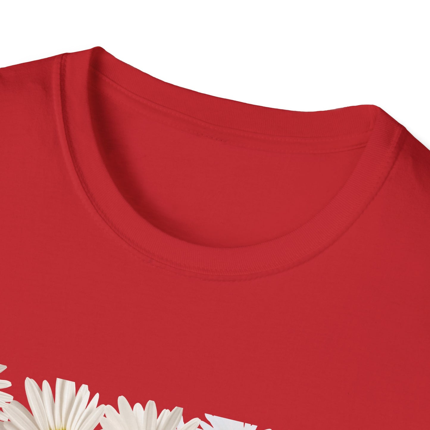 Daises Unisex T-Shirt - You Didn't Wake Up Today to Just Be Average