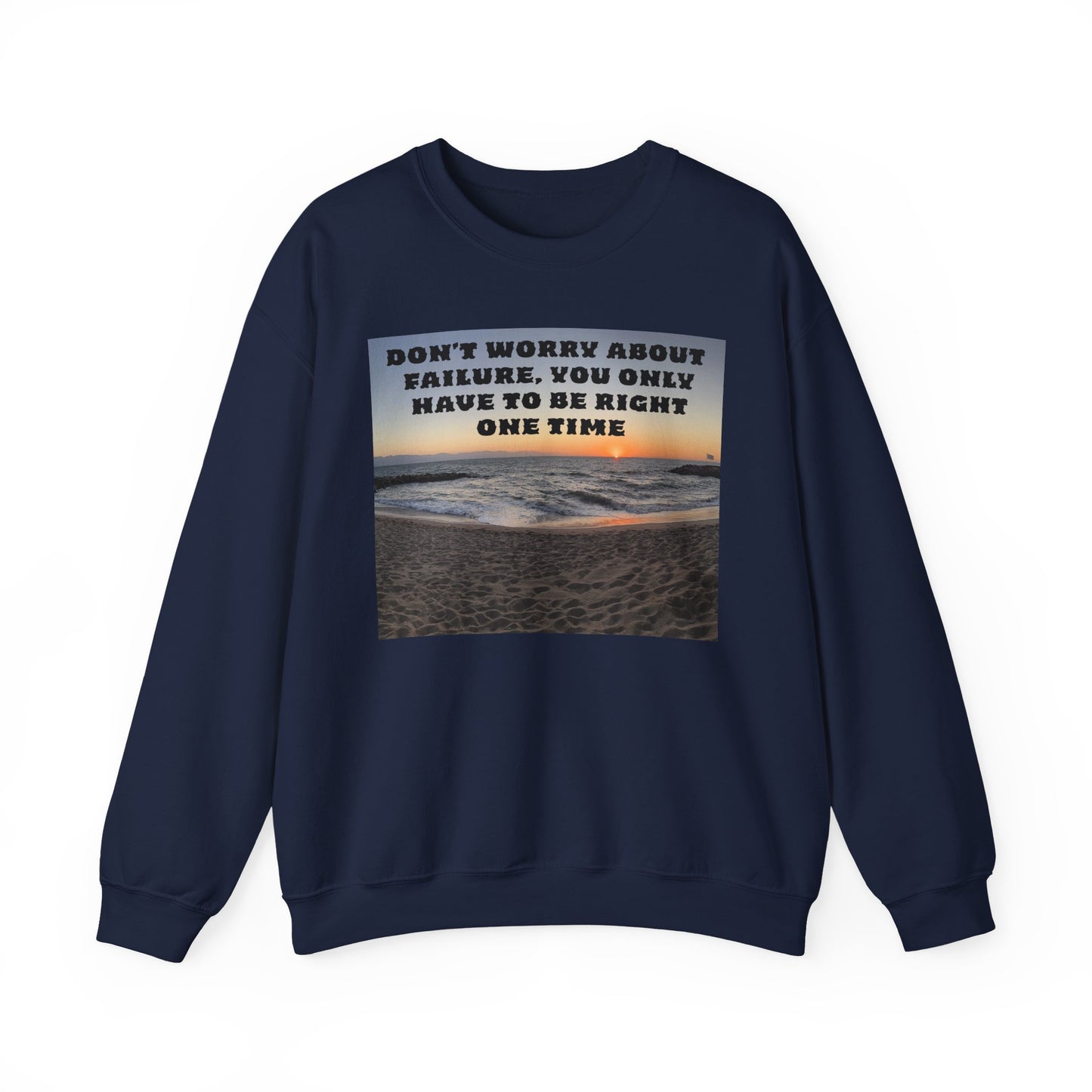 Inspirational Crewneck Sweatshirt - Motivational Apparel, Gift for Friends, Cozy Fashion, Everyday Wear, Positive Vibes