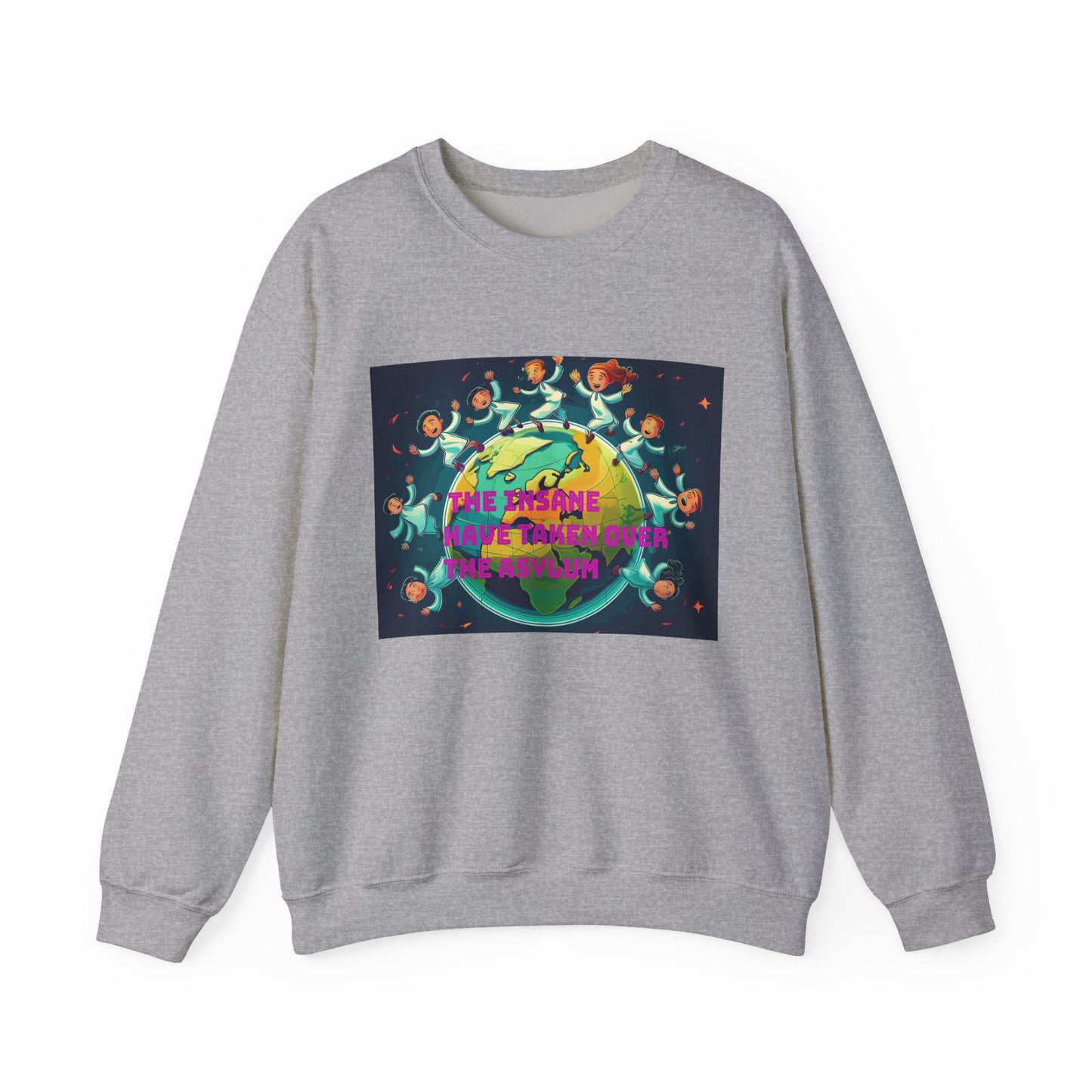Sweatshirt - 'The Insane Have Taken Over the Asylum' Unisex Heavy Blend™ Crewneck