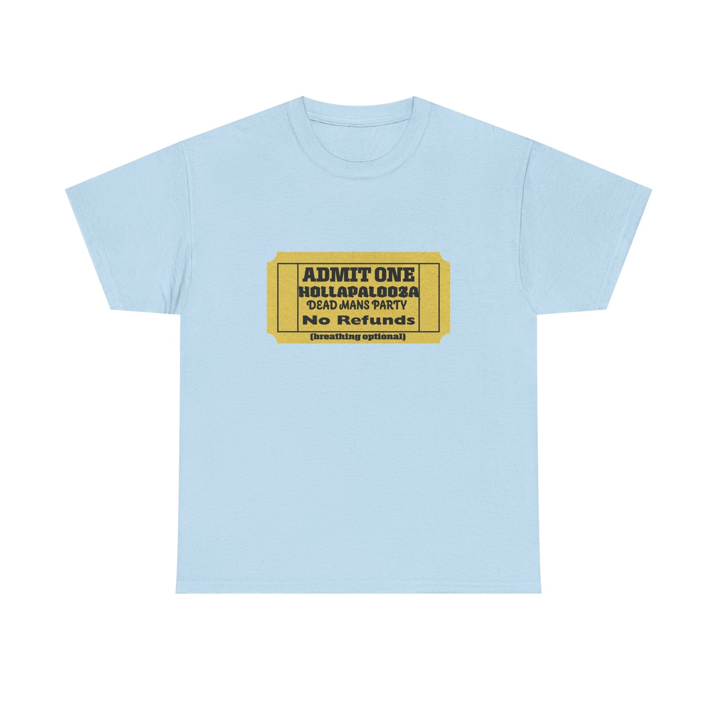 Halloween humor  Festival Event Unisex Tee - Admit One Ticket Design, Comfy T-Shirt for Concerts, Casual Wear, Gift Idea, Party Essentials