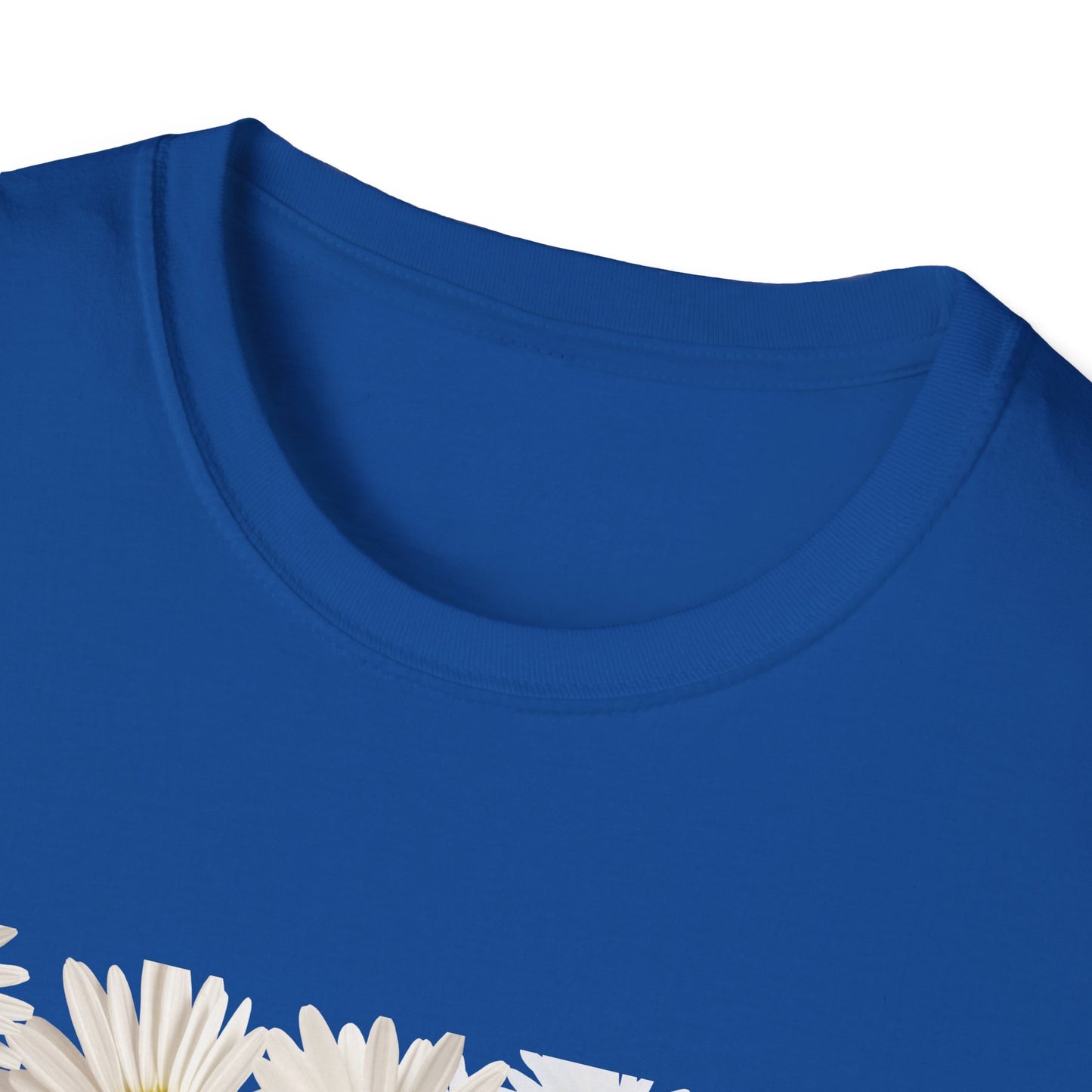 Daises Unisex T-Shirt - You Didn't Wake Up Today to Just Be Average