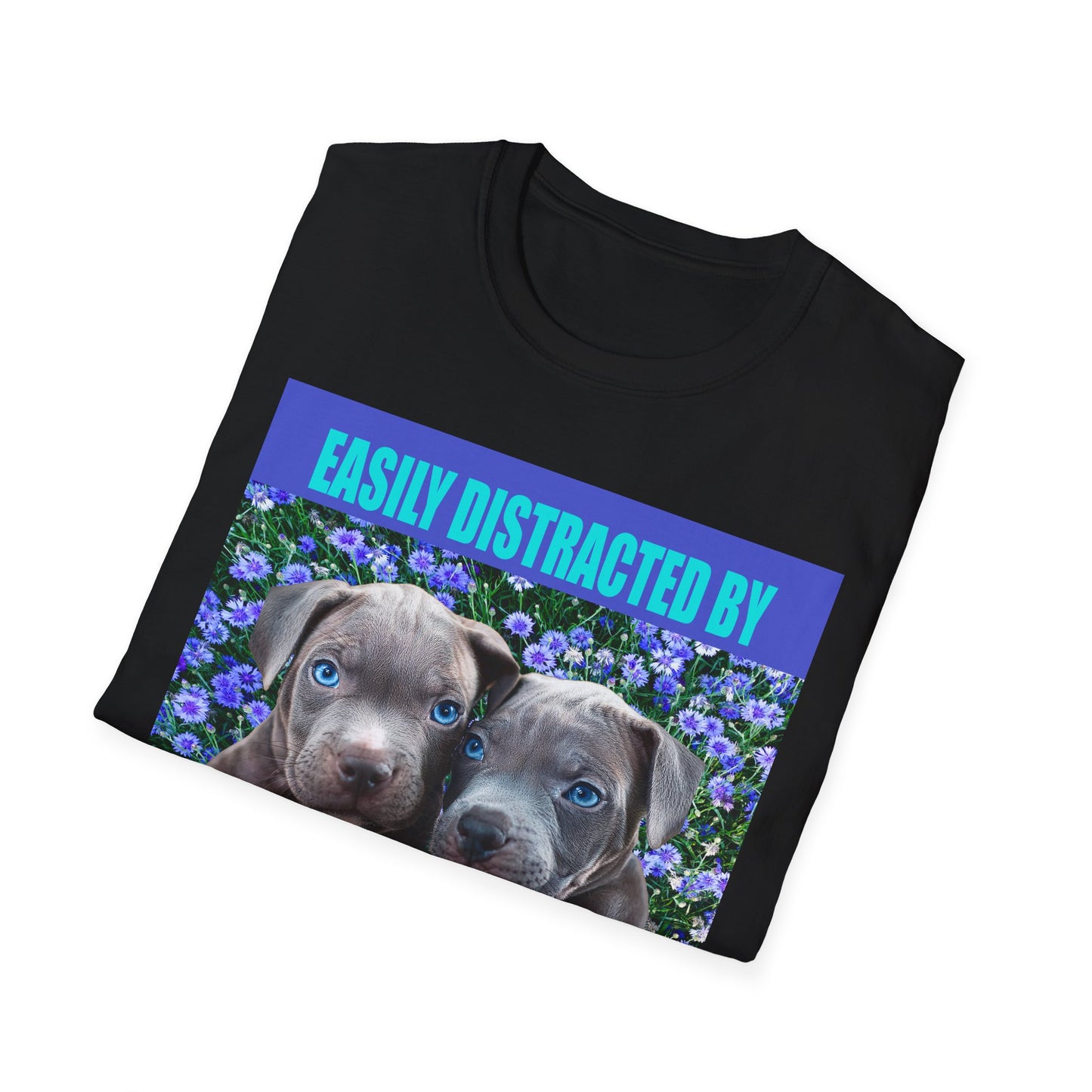 Easily Distracted by Puppies Cute Dog Lover T-Shirt, Easily Distracted by Dogs Tee, Perfect Gift for Pet Owners, Animal Lover Apparel, Casual Everyday Wear