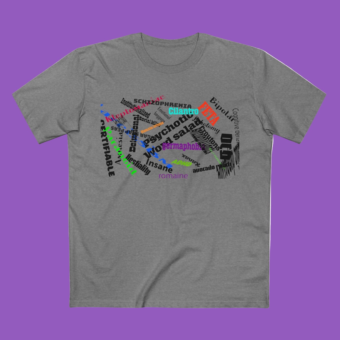 Psychotic Word Salad Tee — Abstract Multicolor Typography Graphic T-Shirt