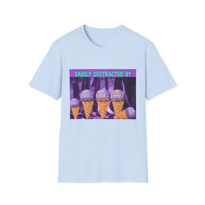 Easily Distracted By Ice Cream T-Shirt, Funny Gift for Ice Cream Lovers, Unisex Graphic Tee, Summer Shirt, Ideal for Birthdays, Casual Wear