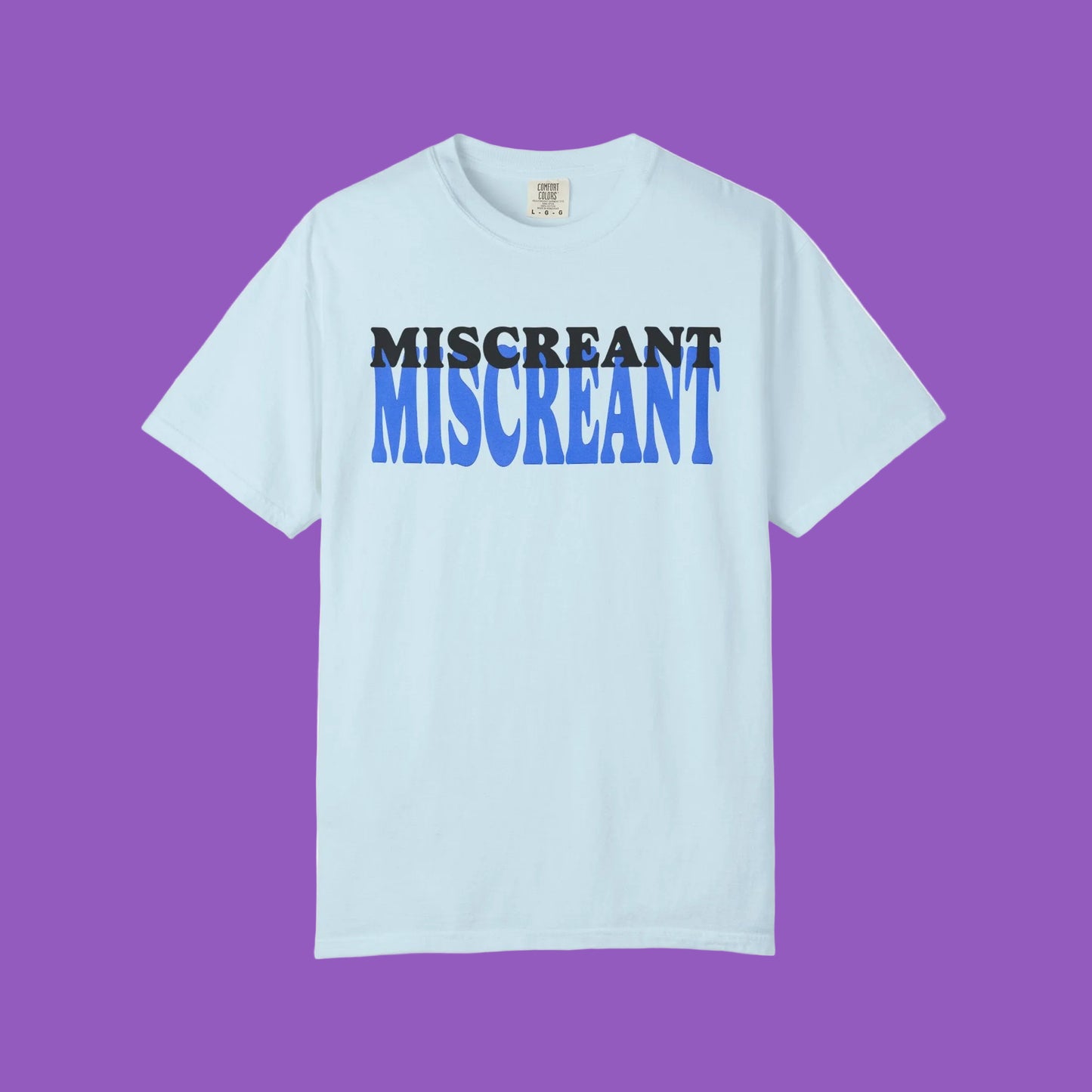 Miscreant Graphic T-Shirt — Bold Double-Stack Text Tee