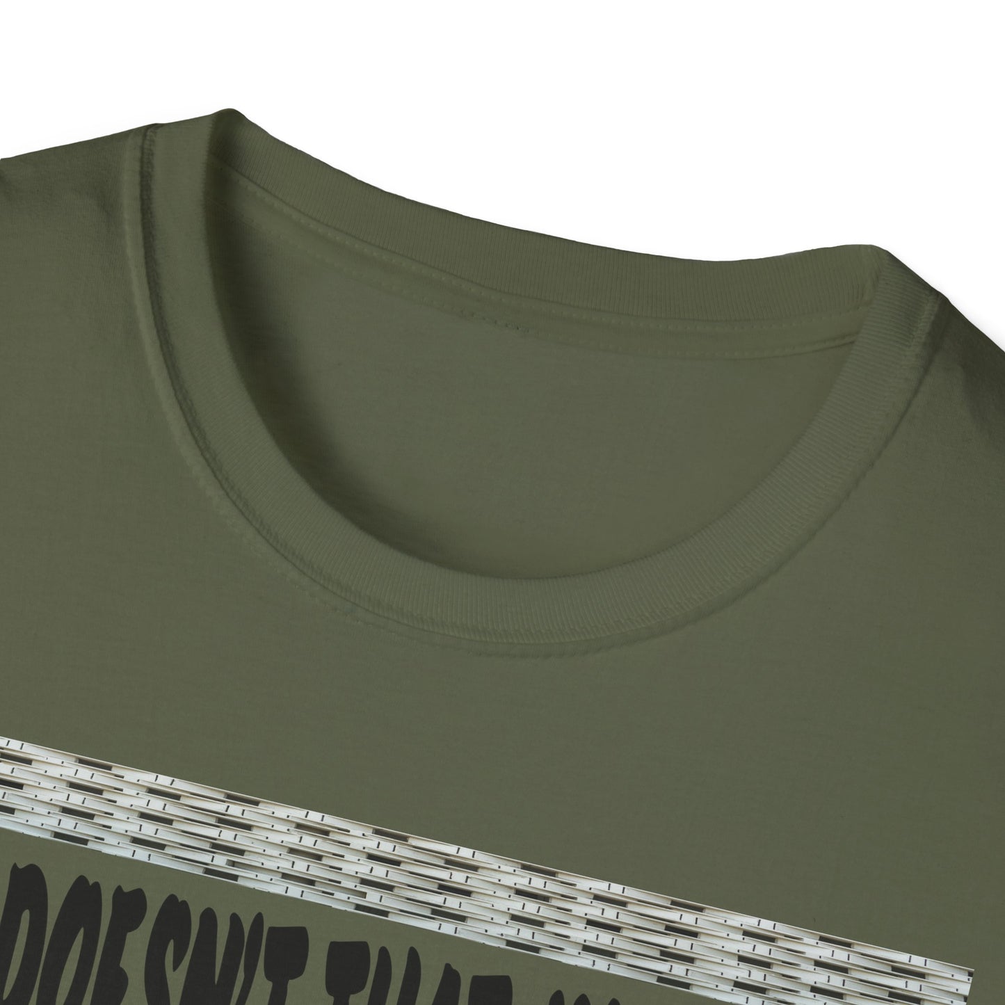 Funny Graphic T-Shirt, Doesn’t That Suck ,Humorous Quote Tee, Unisex T-Shirt, Casual Wear, Gift for Friends, Birthday Gift