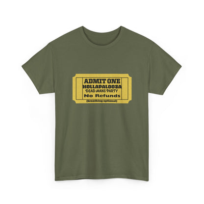 Halloween humor  Festival Event Unisex Tee - Admit One Ticket Design, Comfy T-Shirt for Concerts, Casual Wear, Gift Idea, Party Essentials