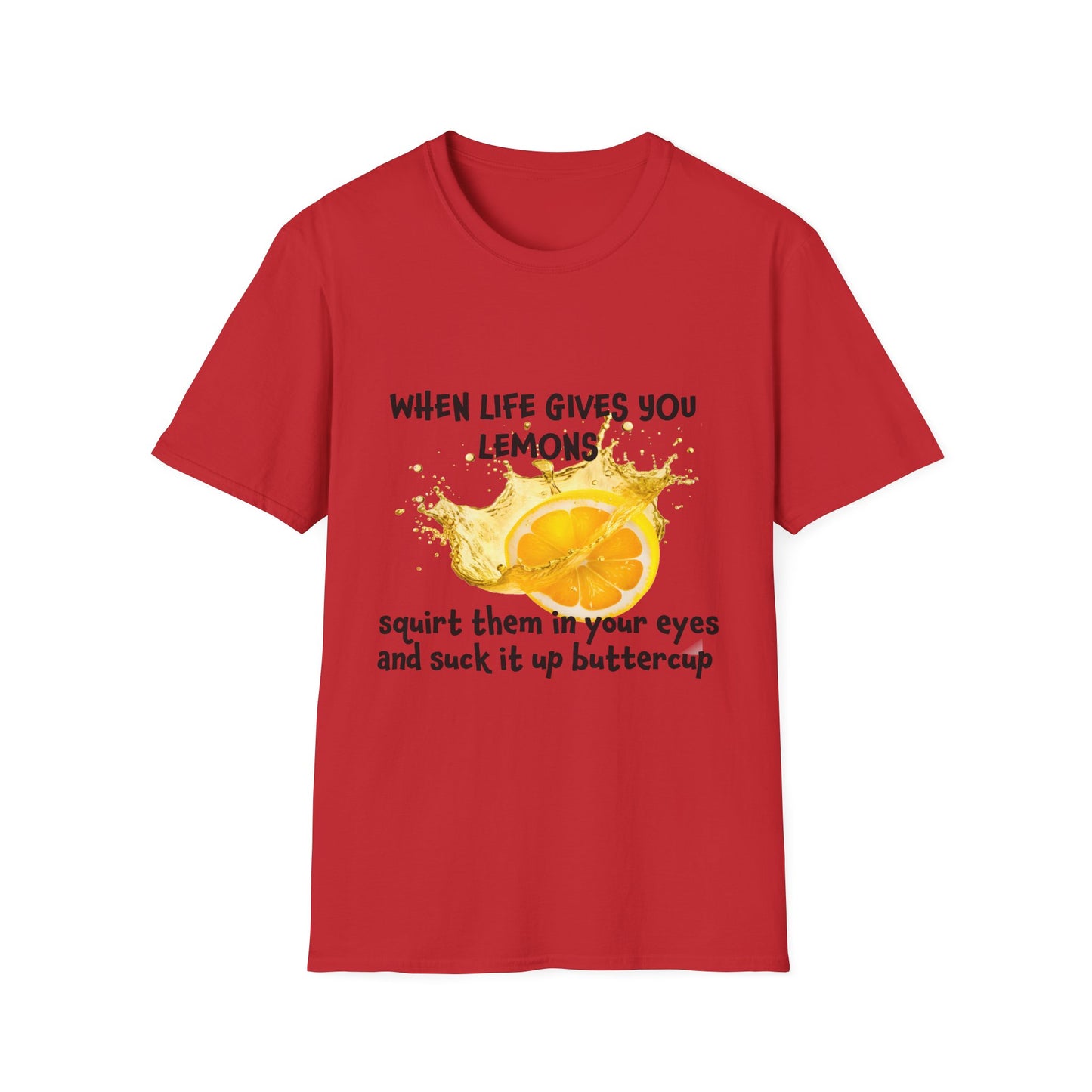 Playful Lemon Quote T-Shirt, Funny Gift Tee, Inspirational Humor Shirt, Casual Wear, Summer Vibes, Birthday Present