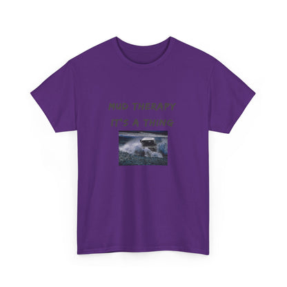 Mud Therapy 4 wheeling Unisex Heavy Cotton Tee - Perfect for Self-Care Days, Casual Outings, Gift for Friends, Summer Wear, Humor Apparel