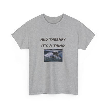Mud Therapy 4 wheeling Unisex Heavy Cotton Tee - Perfect for Self-Care Days, Casual Outings, Gift for Friends, Summer Wear, Humor Apparel