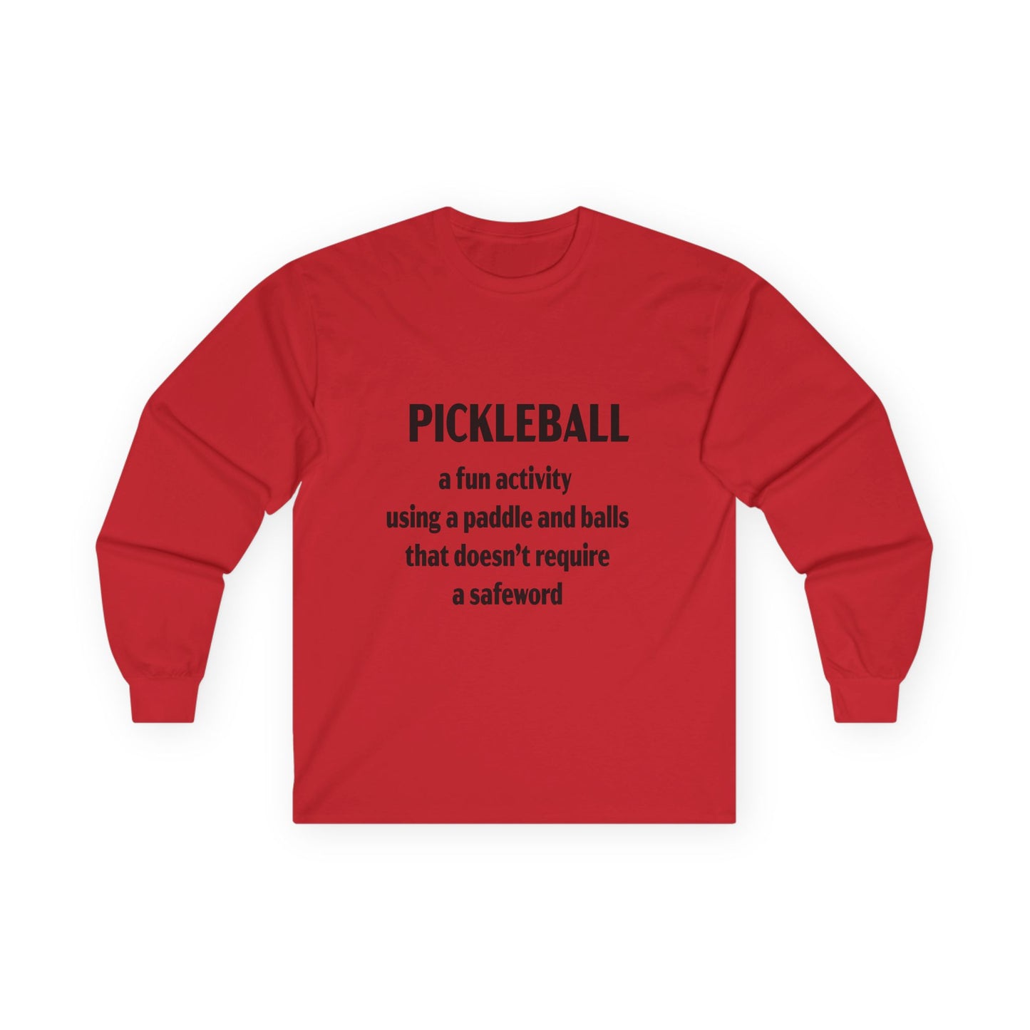 Pickleball Fun No Safeword Long Sleeve Tee, Gift for Pickleball Lovers, Sports Shirt, Game Day Apparel, Activewear for Athletes, Humor T-shirt