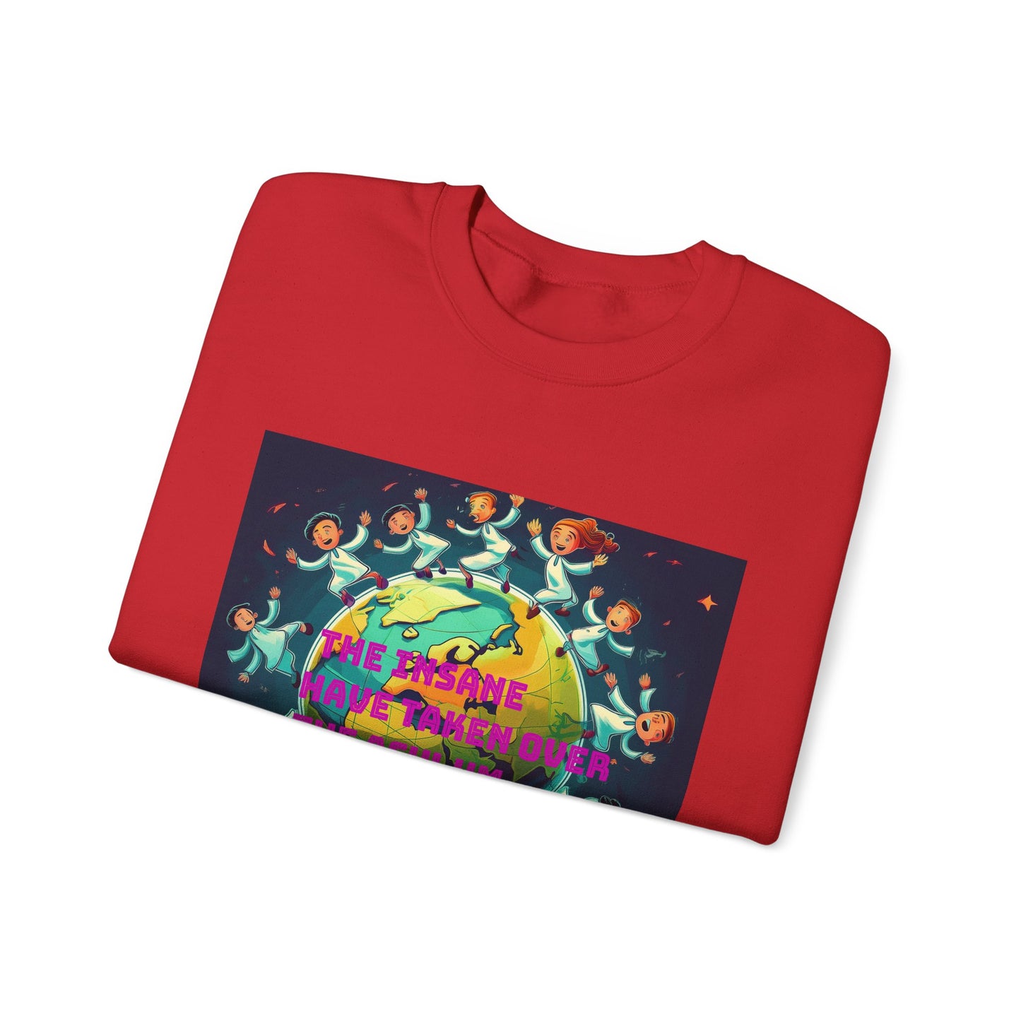 Sweatshirt - 'The Insane Have Taken Over the Asylum' Unisex Heavy Blend™ Crewneck