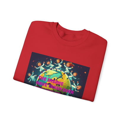 Sweatshirt - 'The Insane Have Taken Over the Asylum' Unisex Heavy Blend™ Crewneck
